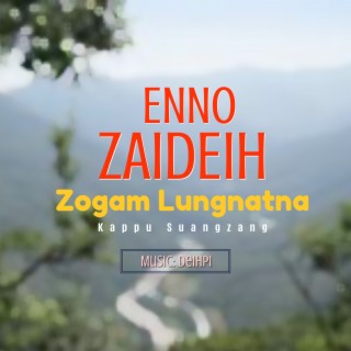 Zogam Lungnatna | Boomplay Music