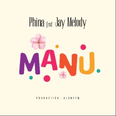 Manu ft. Jay Melody | Boomplay Music