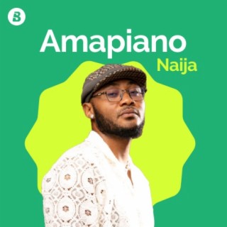 Amapiano Naija